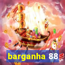 barganha 88